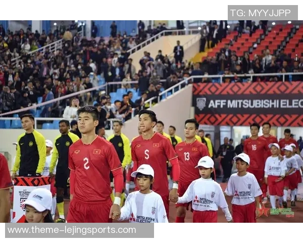 越南足球队迎战马来西亚队力争在友谊赛中展现实力与风采